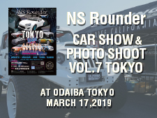 NS Rounder CAR SHOW & PHOTO SHOOT VOL.7 TOKYO