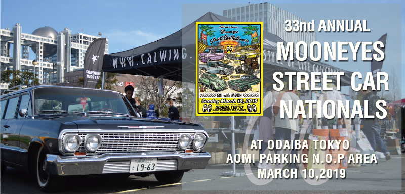 33nd Annual MOONEYES Street Car Nationals (ムーンアイズ ストリートカーナショナルズ 2019)