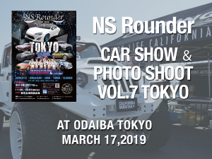 NS Rounder CAR SHOW & PHOTO SHOOT VOL.7 TOKYO